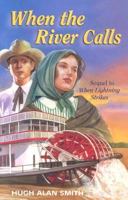 When the River Calls 0836192680 Book Cover