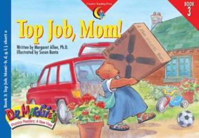 Top Job, Mom (Dr. Maggie's Phonics Readers Series; a New View, 3) 1574715631 Book Cover
