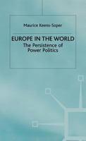 Europe in the World: The Persistence of Power Politics 0333914791 Book Cover