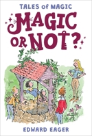 Magic or Not? 0152511601 Book Cover