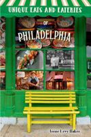 Unique Eats and Eateries of Philadelphia 1681061414 Book Cover