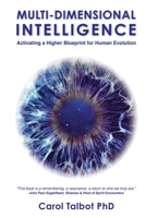Multi-Dimensional Intelligence: Activating A Higher Blueprint for Human Evolution 1917529295 Book Cover