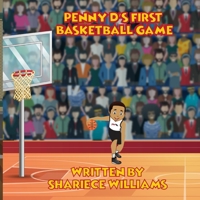 Penny D's First Basketball Game B088JCHYNX Book Cover