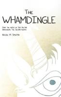 The Whamdingle (Hard Cover) 1389837947 Book Cover