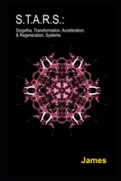 S.T.A.R.S.: Singatha, Transformation, Acceleration, & Regeneration, Systems B0C8QWTHCQ Book Cover