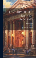 History of the Bank of England: Its Times and Traditions 1022047671 Book Cover
