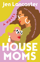 Housemoms: A Novel 1662512007 Book Cover