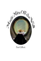 Magic Mira, Off the Wall 1463661207 Book Cover