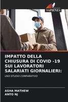 IMPATTO DELLA CHIUSURA DI COVID -19 SUI LAVORATORI SALARIATI GIORNALIERI:: UNO STUDIO COMPARATIVO 620591347X Book Cover