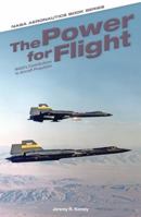 The Power for Flight: NASA’s Contributions to Aircraft Propulsion 1626830398 Book Cover