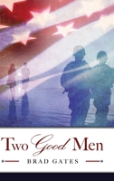 Two Good Men 1646637003 Book Cover