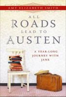 All Roads Lead to Austen 1402265859 Book Cover