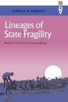 Lineages Of State Fragility: Rural Civil Society In Guinea-Bissau (Western African Studies) 0821414909 Book Cover