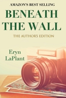 Beneath the Wall B0863RP5WQ Book Cover