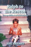 Ralph to the Rescue: How my childhood cat saved our family B0DY68M1WT Book Cover