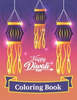 Happy Diwali Coloring Book: Fun Activities For Kids And Adults| Perfect Gift For Everyone Who Celebrating Festival of Lights B08N8VDBRB Book Cover