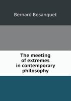 The Meeting of Extremes in Contemporary Philosophy 102140974X Book Cover