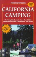 California Camping: The Complete Guide to More Than 50,000 Campsites for Tenters, Rvers, and Car Campers (10th) 1573540056 Book Cover
