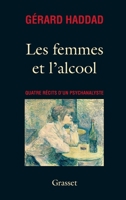 Les femmes et l'alcool 2246752914 Book Cover