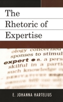 Rhetoric of Expertise 073914703X Book Cover