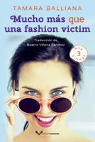 Mucho más que una fashion victim 2496705956 Book Cover