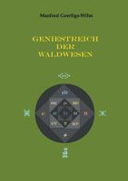 Geniestreich der Waldwesen 3746919819 Book Cover