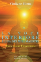 La voce interiore è una dei miei maestri: Brani e racconti d'insegnamento B09WK6RTPM Book Cover