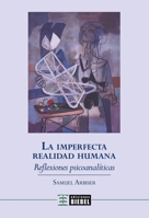 La imperfecta realidad humana (Spanish Edition) 9878362310 Book Cover