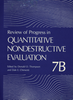 Review of Progress in Quantitative Nondestructive Evaluation: Volume 7b 1461282756 Book Cover