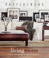 Pottery Barn Living Rooms (Pottery Barn Design Library)