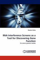 RNA interference Screens as a Tool for Discovering Gene Function 3843375097 Book Cover