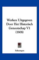 Werken Uitgegeven Door Het Historisch Genootschap V1 (1908) 116076073X Book Cover