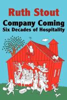 Company Coming: Six Decades of Hospitality, Do-It-Yourself and Otherwise 098192848X Book Cover