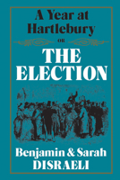 A Year At Hartlebury, Or, The Election 1442639903 Book Cover