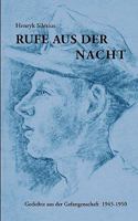 Rufe aus der Nacht: Gedichte aus der Gefangenschaft 1945-1950 3833461330 Book Cover