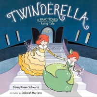 Twinderella, a Fractioned Fairy Tale 0399176330 Book Cover