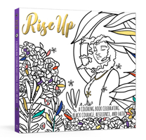 Rise Up: A Coloring Book Celebrating Black Courage, Resilience, and Faith 0593234936 Book Cover