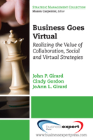 Business Goes Virtual: Realizing the Value of Collaboration, Social and Virtual Strategies 1606490761 Book Cover