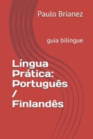 Língua Prática: Português / Finlandês: guia bilíngue (Portuguese Edition) B088N92SMF Book Cover