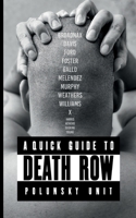 A quick guide to death row: Allan B. Polunsky Unit (Texas) 3695710691 Book Cover