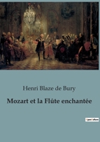 Mozart et la Flûte enchantée: Souvenirs d'Allemagne B0BW5169ZR Book Cover