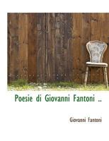 Poesie di Giovanni Fantoni .. 1117928160 Book Cover