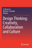 Design Thinking: Creativity, Collaboration and Culture 3030565602 Book Cover