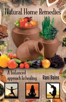 Natural Home Remedies: A Balanced Approach to Healing B0BNDR7FH5 Book Cover