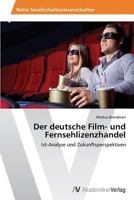 Der deutsche Film- und Fernsehlizenzhandel 3639640527 Book Cover
