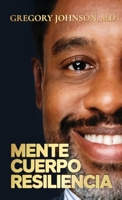 Mente, Cuerpo, Resiliencia (Spanish Edition) B0GPCZR6PH Book Cover