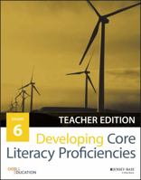 Developing Core Literacy Proficiencies, Grade 6 1119192811 Book Cover
