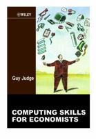 Computing Skills for Economists 0471988065 Book Cover