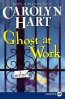 Ghost at Work (Bailey Ruth Mystery, Book 1) 0061745340 Book Cover