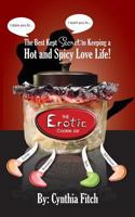 The Erotic Cookie Jar: The Sexy Tool to Put the Spice Back in Your Love Life! 0991440404 Book Cover